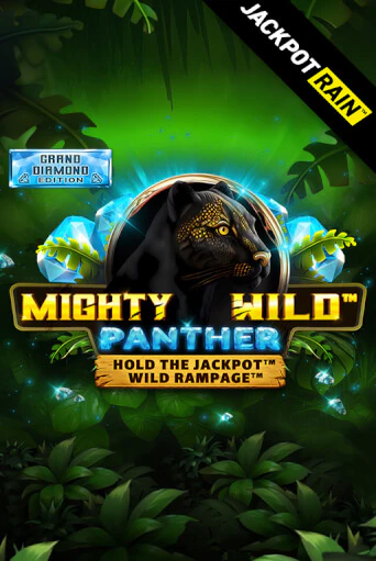 Mighty Wild: Panther Grand Diamond Edition JackpotRain играть онлайн  в демо игру в Crystal Casino Online