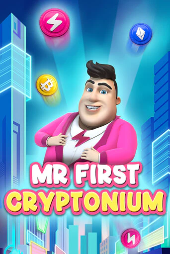 MR FIRST CRYPTONIUM играть онлайн  в демо игру в Crystal Casino Online
