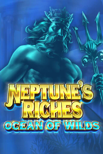 Neptune's Riches: Ocean of Wilds играть онлайн  в демо игру в Crystal Casino Online