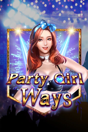 Party Girl Ways играть онлайн  в демо игру в Crystal Casino Online