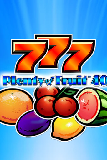 Plenty of Fruit 40 играть онлайн  в демо игру в Crystal Casino Online