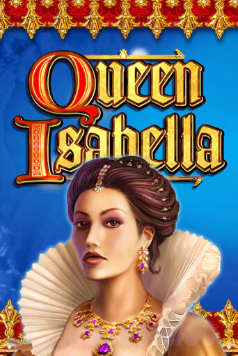 Queen Isabella играть онлайн  в демо игру в Crystal Casino Online