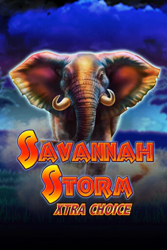 Savannah Storm Xtra Choice играть онлайн  в демо игру в Crystal Casino Online