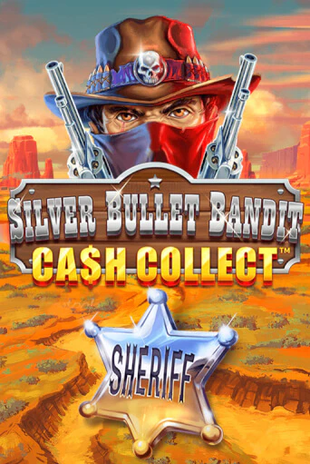 Silver Bullet Bandit: Cash Collect играть онлайн  в демо игру в Crystal Casino Online