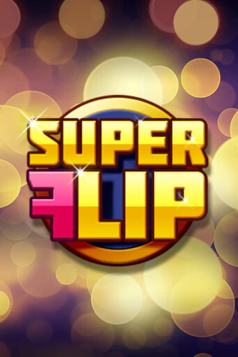 Super Flip играть онлайн  в демо игру в Crystal Casino Online
