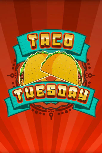Taco Tuesday играть онлайн  в демо игру в Crystal Casino Online