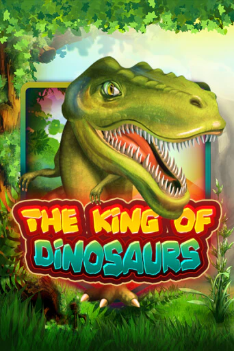 The King of Dinosaurs играть онлайн  в демо игру в Crystal Casino Online