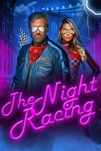 The Night Racing играть онлайн  в демо игру в Crystal Casino Online