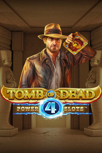 Tomb of Dead: Power 4 slots играть онлайн  в демо игру в Crystal Casino Online