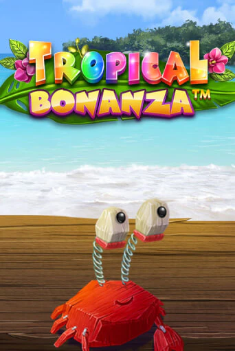 Tropical Bonanza™ играть онлайн  в демо игру в Crystal Casino Online