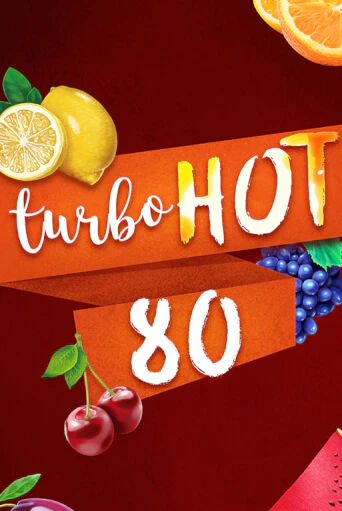 Turbo Hot 80 играть онлайн  в демо игру в Crystal Casino Online