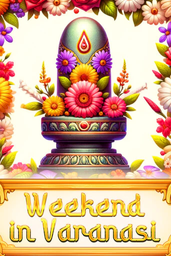 Weekend in Varanasi играть онлайн  в демо игру в Crystal Casino Online