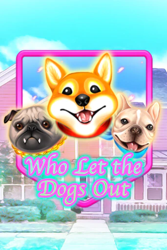 Who Let The Dogs Out играть онлайн  в демо игру в Crystal Casino Online