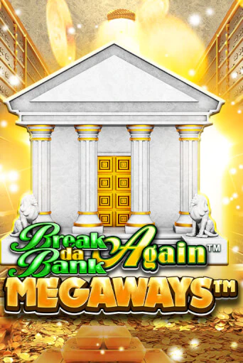 Break Da Bank Again™ MEGAWAYS™ играть онлайн  в демо игру в Crystal Casino Online
