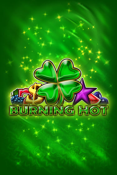Burning Hot 6 Reels играть онлайн  в демо игру в Crystal Casino Online