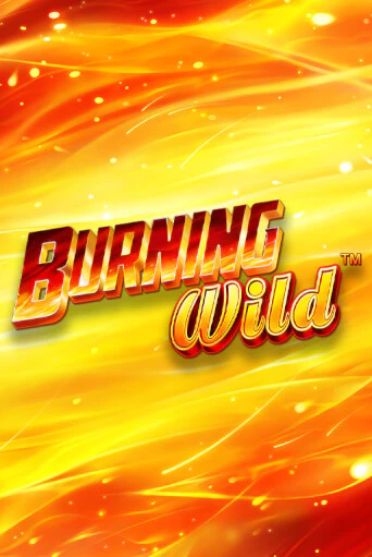 Burning Wild играть онлайн  в демо игру в Crystal Casino Online