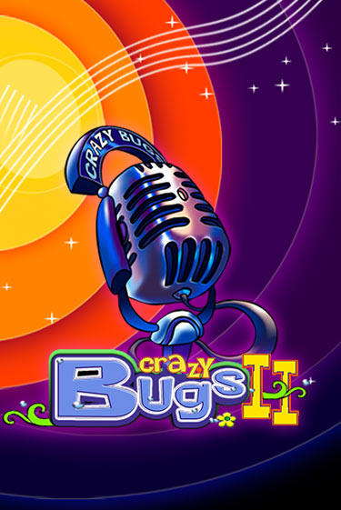 Crazy Bugs II играть онлайн  в демо игру в Crystal Casino Online