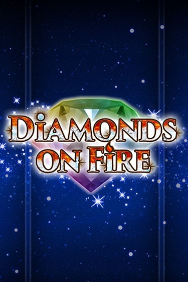Diamonds on Fire играть онлайн  в демо игру в Crystal Casino Online