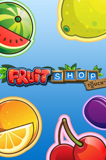 Fruit Shop™ играть онлайн  в демо игру в Crystal Casino Online