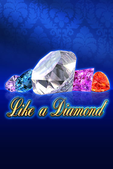 Like A Diamond играть онлайн  в демо игру в Crystal Casino Online