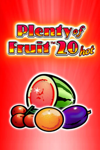 Plenty of Fruit 20 hot играть онлайн  в демо игру в Crystal Casino Online