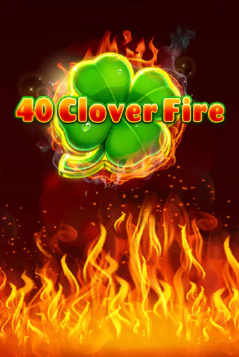 40 Clover Fire играть онлайн  в демо игру в Crystal Casino Online