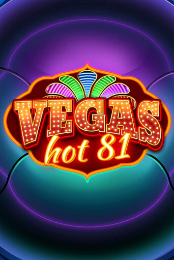 Vegas Hot 81 играть онлайн  в демо игру в Crystal Casino Online